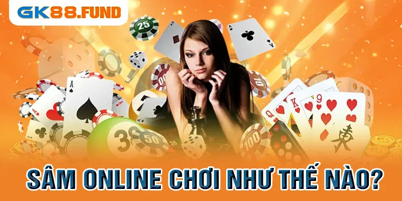 sam-online-choi-nhu-the-nao