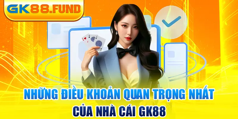 nhung-quy dinh-quan-trong-nhat-cua-nha-cai-gk88